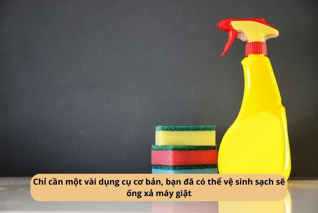Chỉ cần một vài dụng cụ cơ bản, bạn đã có thể vệ sinh sạch sẽ ống xả máy giặt
